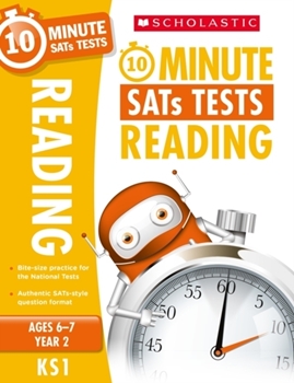 Scholastic KS1 10-Minute SATs Tests: Reading - Year 2 x 30