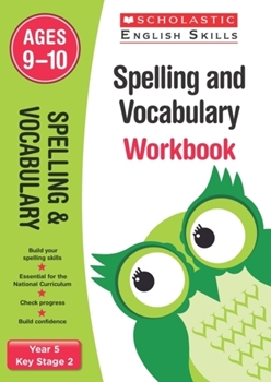 Scholastic KS2 English Skills: Spelling and Vocabulary Workbook (Year 5) x 30