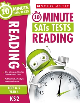 Scholastic KS2 10-Minute SATs Tests: Reading - Year 4 x 30