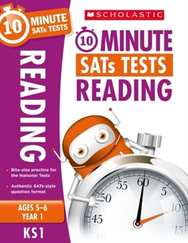Scholastic KS1 10-Minute SATs Tests: Reading - Year 1 x 30